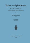 Cover-Bild zum Titel 'Teilen und Spiralfräsen' von 'Otto Lichtwitz'