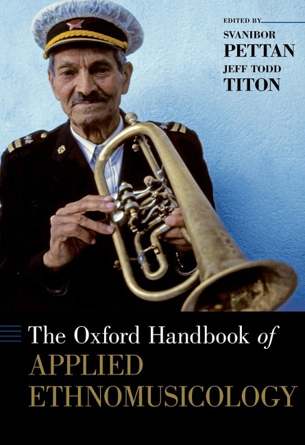 The Oxford Handbook of Applied Ethnomusicology - 