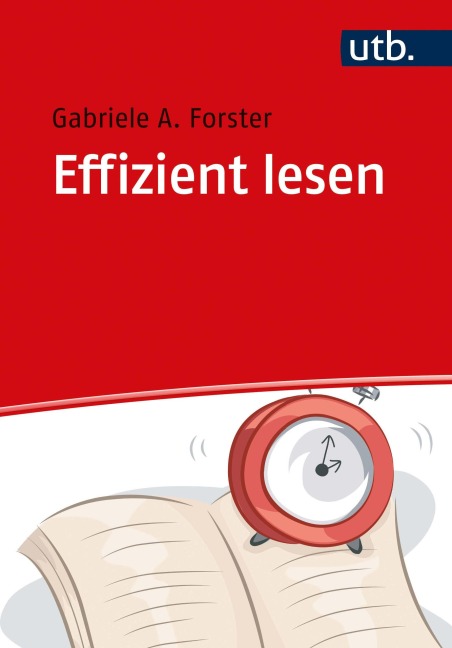 Effizient lesen - Gabriele A. Forster