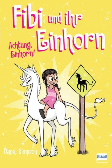 Fibi und ihr Einhorn (Bd. 5) - Achtung Einhorn! - Dana Simpson