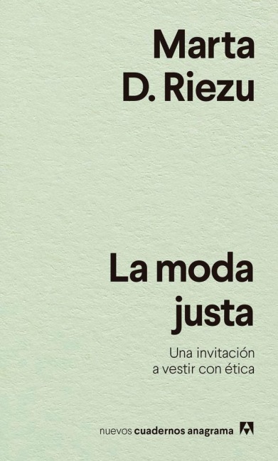 Moda Justa, La - Marta D Riezu