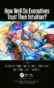 Cover-Bild zum Titel 'How Well Do Executives Trust Their Intuition' von ''