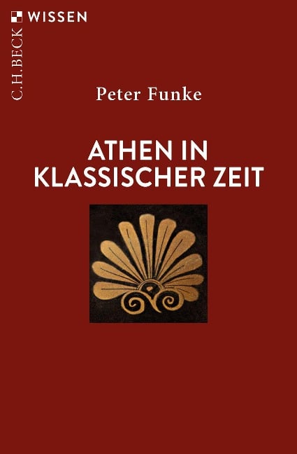 Athen in klassischer Zeit - Peter Funke