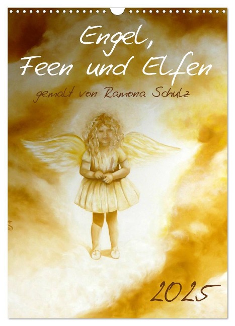 Engel, Feen und Elfen (Wandkalender 2025 DIN A3 hoch), CALVENDO Monatskalender - Ramona Schulz
