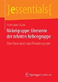 Cover-Bild zum Titel 'Nickelgruppe: Elemente der zehnten Nebengruppe' von 'Hermann Sicius'