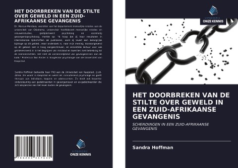 HET DOORBREKEN VAN DE STILTE OVER GEWELD IN EEN ZUID-AFRIKAANSE GEVANGENIS - Sandra Hoffman