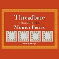 Cover-Bild zum Titel 'Threadbare' von 'Monica Ferris'