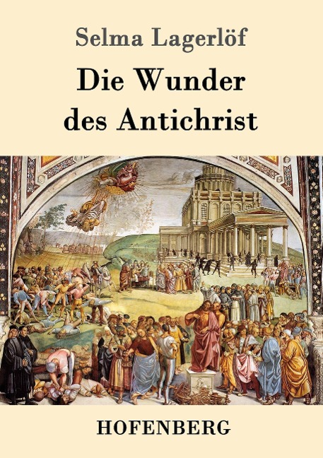 Die Wunder des Antichrist - Selma Lagerlöf