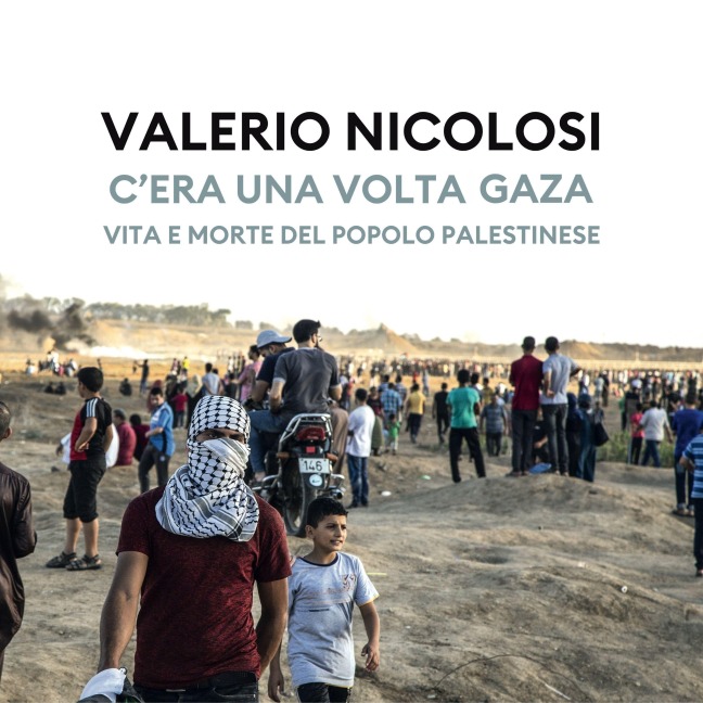 C'era una volta Gaza - Valerio Nicolosi