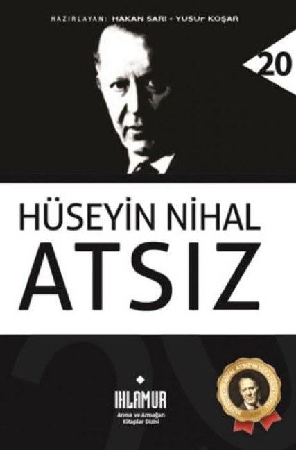 Hüseyin Nihal Atsiz - Hakan Sari