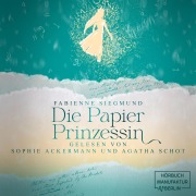 Cover-Bild zum Titel 'Die Papierprinzessin' von 'Fabienne Siegmund'