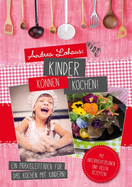 Kinder können kochen - Andrea Lohaus