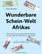 Cover-Bild zum Titel 'Wunderbare Schein-Welt Afrikas' von 'Frank Stocker'