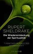 Cover-Bild zum Titel 'Die Wiederentdeckung der Spiritualität' von 'Rupert Sheldrake'