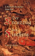 Cover-Bild zum Titel 'Der Kreuzzug des Fischers' von 'Peter Hein, J. Michael Schumacher'