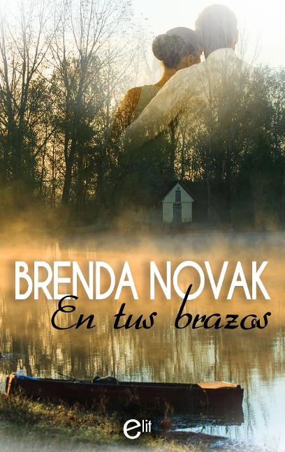 En tus brazos - Brenda Novak