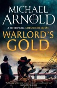 Cover-Bild zum Titel 'Warlord's Gold' von 'Michael Arnold'