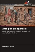 Cover-Bild zum Titel 'Arte per gli oppressi' von 'Pranav Khoche'