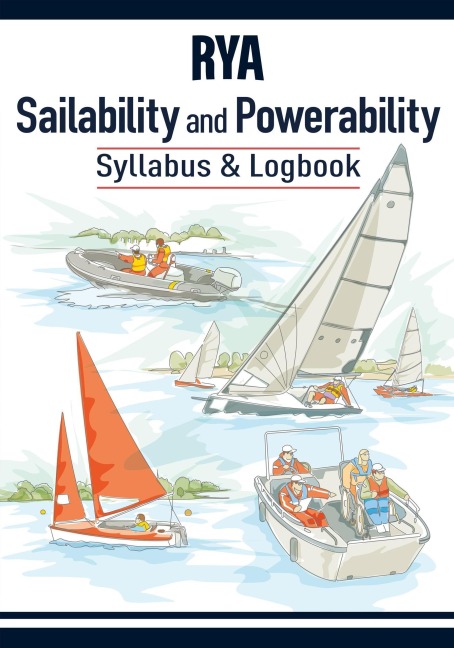 RYA Sailability and Powerability Syllabus & Logbook - Royal Yachting Association