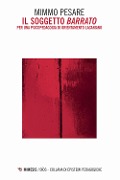 Cover-Bild zum Titel 'Il soggetto «barrato». Per una psicopedagogia di orientamento lacaniano' von 'Mimmo Pesare'