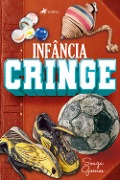 Cover-Bild zum Titel 'Infa^ncia Cringe' von 'Souza Gomes'