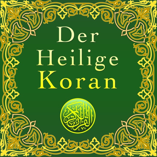 Der Heilige Koran - Prophet Muhammad
