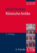 Cover-Bild zum Titel 'Römische Antike' von 'Ulrich Huttner'