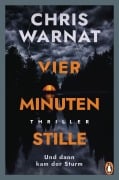 Cover-Bild zum Titel 'Vier Minuten Stille - Und dann kam der Sturm' von 'Chris Warnat'
