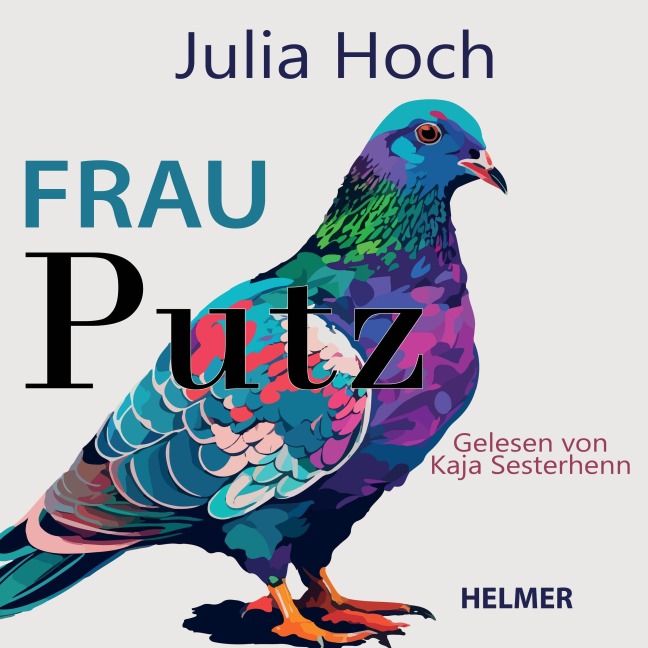 Frau Putz - Julia Hoch