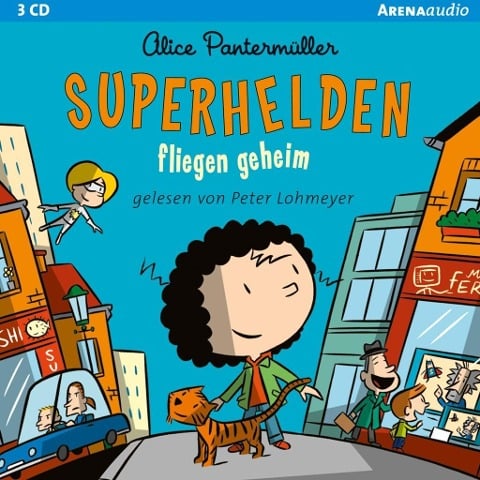 Superhelden fliegen geheim - Alice Pantermüller