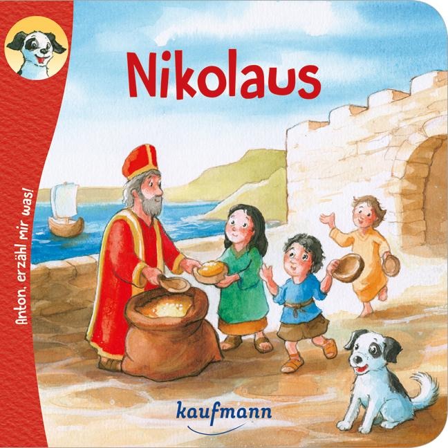 Anton, erzähl mir was! Nikolaus - Katharina Wilhelm