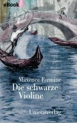 Cover-Bild zum Titel 'Die schwarze Violine' von 'Maxence Fermine'