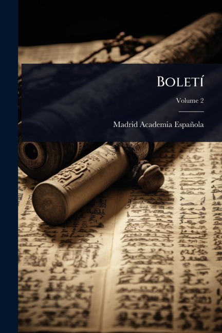 BoletÃ- - Madrid Academia Española