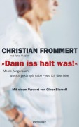 Cover-Bild zum Titel 'Dann iss halt was!' von 'Christian Frommert, Jens Clasen'