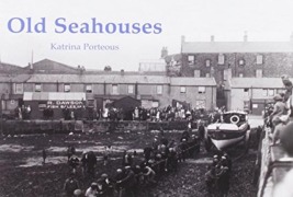 Cover-Bild zum Titel 'Old Seahouses' von 'Katrina Porteous'