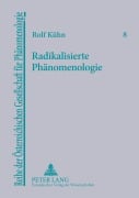 Cover-Bild zum Titel 'Radikalisierte Phänomenologie' von 'Rolf Kühn'