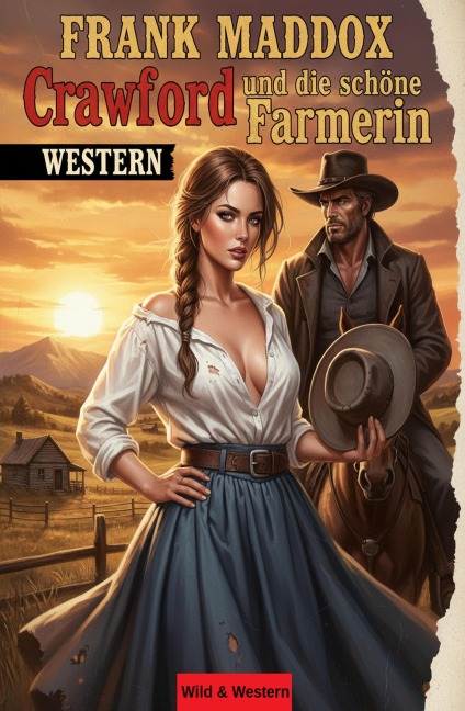 Crawford und die schöne Farmerin: Western - Frank Maddox
