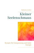 Cover-Bild zum Titel 'Kleiner Seelenschmaus' von 'Katharina Lindner'