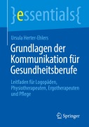 Cover-Bild zum Titel 'Grundlagen der Kommunikation für Gesundheitsberufe' von 'Ursula Herter-Ehlers'