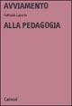 Cover-Bild zum Titel 'Avviamento alla pedagogia' von 'Raffaele La Porta'