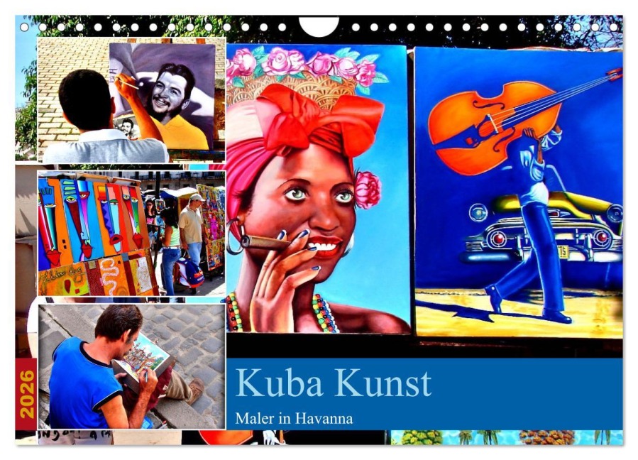 Kuba Kunst - Maler in Havanna (Wandkalender 2026 DIN A4 quer), CALVENDO Monatskalender - Henning von Löwis of Menar