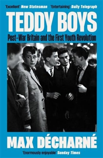 Teddy Boys - Max Décharné