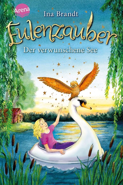 Eulenzauber (15). Der verwunschene See - Ina Brandt