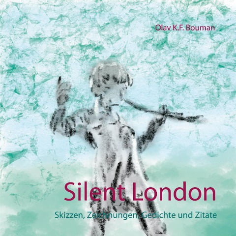 Silent London - Olav K. F. Bouman