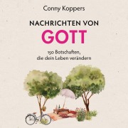 Cover-Bild zum Titel 'Nachrichten von Gott' von 'Conny Koppers'
