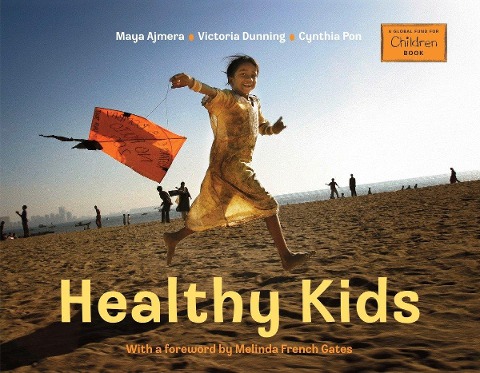 Healthy Kids - Maya Ajmera, Victoria Dunning, Cynthia Pon