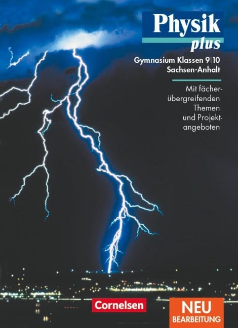Physik plus 9/10. Schülerbuch. Gymnasium. Sachsen-Anhalt. Neubearbeitung - Elmar Breuer, Helmut F. Mikelskis, Rolf Otto, Lutz-Helmut Schön, Rüdiger Schülbe