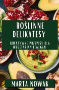 Cover-Bild zum Titel 'Ro¿linne Delikatesy' von 'Marta Nowak'