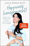 Cover-Bild zum Titel 'Happiness hausgemacht!' von 'Laila Maria Witt'