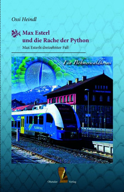 Max Esterl und die Python - Ossi Heindl